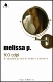 Melissa P. e i 100 colpi